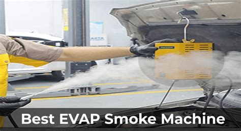 smoke test evap system cost|10 Best EVAP Smoke Machines (2023 Guide)